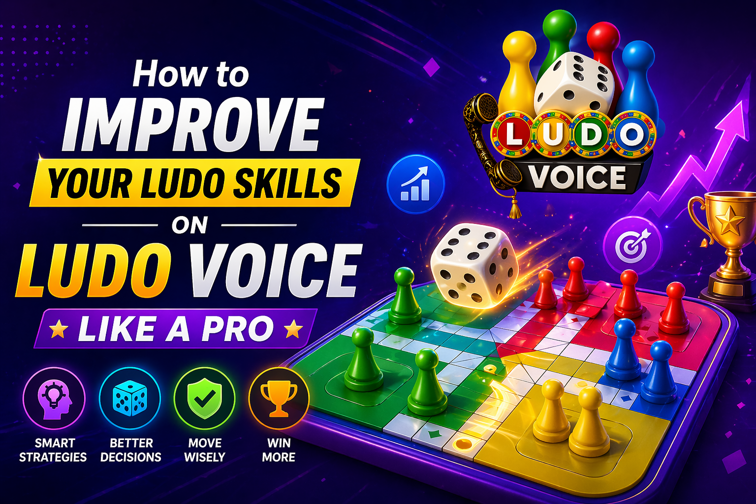 How to Improve Your Ludo Skills on Ludo Voice Like a Pro
