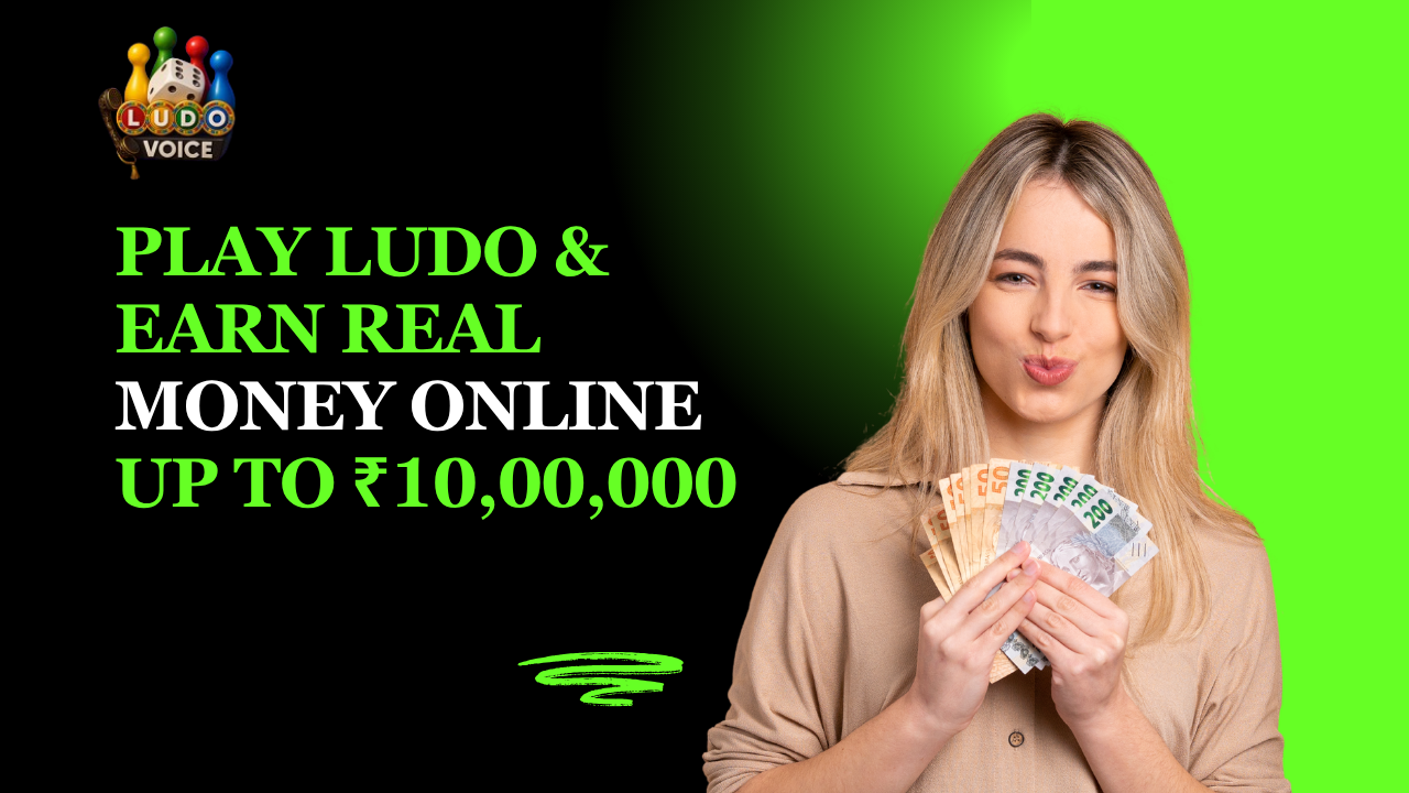 Play Ludo & Earn Real Money Online Up to ₹10,00,000